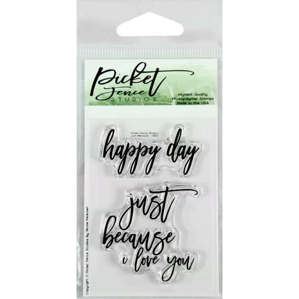 Just Because Stamps / Sellos de Polímero Frases Descontinuado Picket Fence Studios