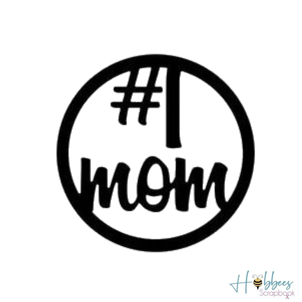 #1 Mom Die / Suaje de Mamá #1